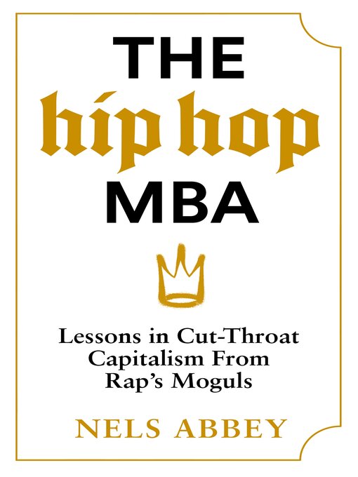 Title details for The Hip-Hop MBA by Nels Abbey - Available